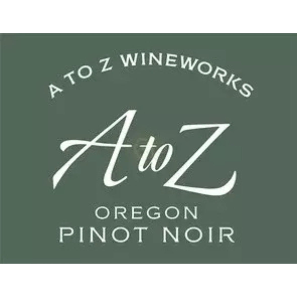 A To Z Pinot Noir